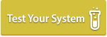 Test Your System